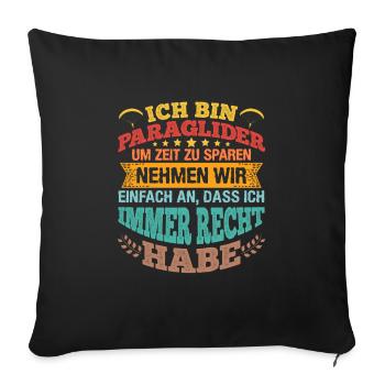 Gleitschirmflieger Ich bin Paraglider Pilot - Sofakissenbezug 45 x 45 cm - Schwarz - Vorne