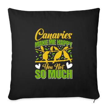 Canary Canaries make me happy songbirds - Sofa pillowcase 17,3'' x 17,3'' (45 x 45 cm) - black - Front