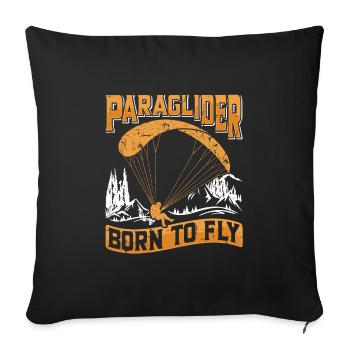 Paraglider Born to Fly Sport Flying - Sofa pillowcase 17,3'' x 17,3'' (45 x 45 cm) - black - Front