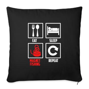 Food, sleeping, magnet fishing, repeating - Sofa pillowcase 17,3'' x 17,3'' (45 x 45 cm) - black - Front