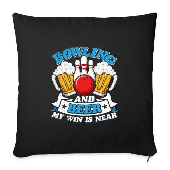 Bowling and Beer my Win is Near Biertrinker - Sofa pillowcase 17,3'' x 17,3'' (45 x 45 cm) - black - Front