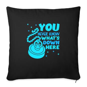 Magnetangler You never know what´s down here - Sofakissenbezug 45 x 45 cm - Schwarz - Vorne
