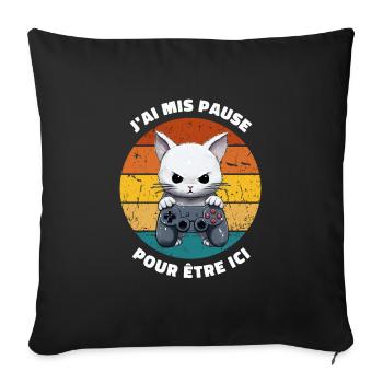 J'ai mis pause pour être ici joueur humour - Housse de coussin décorative 45 x 45 cm - noir - Devant