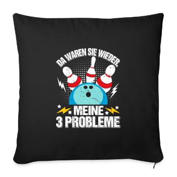 Chemise Bowling Là ils étaient encore mes 3 problèmes - Housse de coussin décorative 45 x 45 cm - noir - Devant