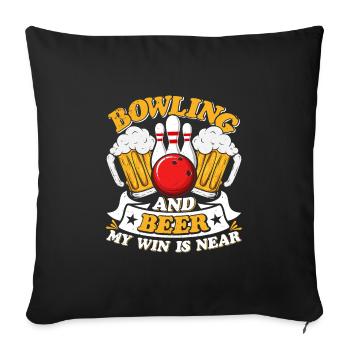 Bowling and Beer my Win is Near Biertrinker - Sofa pillowcase 17,3'' x 17,3'' (45 x 45 cm) - black - Front