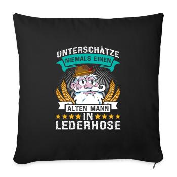 Unterschätze Niemals einen Alten Mann in Lederhose - Sofakissenbezug 45 x 45 cm - Schwarz - Vorne