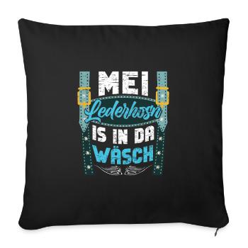 Mei Lederhosn is in da Wäsch Shirt - Sofakissenbezug 45 x 45 cm - Schwarz - Vorne