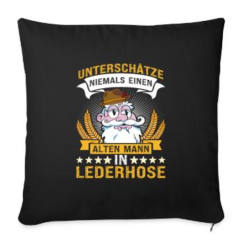 Unterschätze Niemals einen Alten Mann in Lederhose - Sofakissenbezug 45 x 45 cm - Schwarz - Vorne