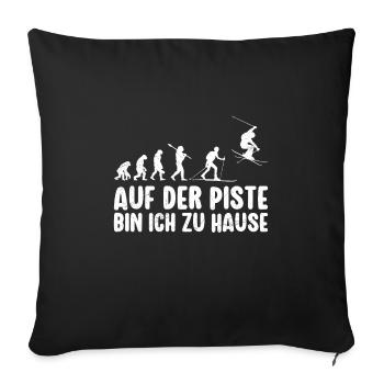 Evolution Skifahrer Auf der Piste bin ich zu Hause - Sofakissenbezug 45 x 45 cm - Schwarz - Vorne