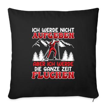 Langläufer Werde nicht Aufgeben aber Fluchen - Sofakissenbezug 45 x 45 cm - Schwarz - Vorne