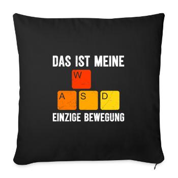 PC Gaming Tastatur Das ist Meine Einzige Bewegung - Sofakissenbezug 45 x 45 cm - Schwarz - Vorne