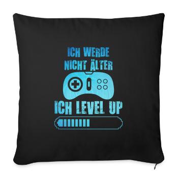 Video Spieler B-Day Werde nicht Älter Ich Level Up - Sofakissenbezug 45 x 45 cm - Schwarz - Vorne