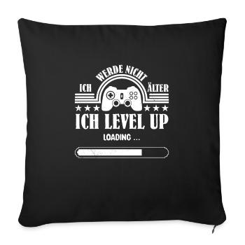 Retro Gamer Werde nicht Älter Ich Level Up - Sofakissenbezug 45 x 45 cm - Schwarz - Vorne