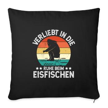 Eis Angler Verliebt in die Ruhe beim Eisfischen - Sofakissenbezug 45 x 45 cm - Schwarz - Vorne