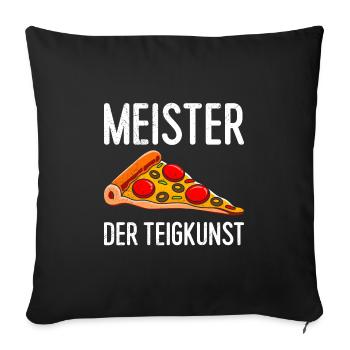 Meister der Teigkunst Pizza Bäckerei Pizza - Sofakissenbezug 45 x 45 cm - Schwarz - Vorne