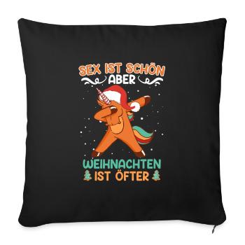 Lebkuchenmann Sex ist Schön aber Weihnachten Öfter - Sofakissenbezug 45 x 45 cm - Schwarz - Vorne