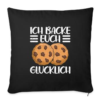 Kekse Backen Ich Backe euch Glücklich Backstube - Sofakissenbezug 45 x 45 cm - Schwarz - Vorne