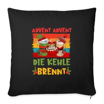 Glühwein Fan Advent Advent die Kehle Brennt - Sofakissenbezug 45 x 45 cm - Schwarz - Vorne
