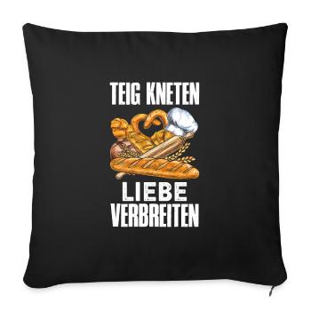 Brotbacken Teig Kneten Liebe Verbreiten Backfans - Sofakissenbezug 45 x 45 cm - Schwarz - Vorne