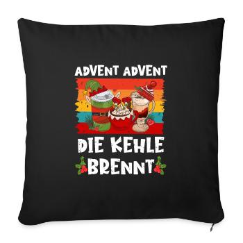 Glühwein Fan Advent Advent die Kehle Brennt - Sofakissenbezug 45 x 45 cm - Schwarz - Vorne