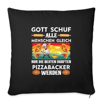 Gott Schuf alle Menschen gleich Pizzabäcker - Sofakissenbezug 45 x 45 cm - Schwarz - Vorne