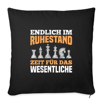 Endlich Ruhestand Zeit für das Wesentliche Rente - Sofakissenbezug 45 x 45 cm - Schwarz - Vorne