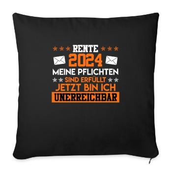 Rente 2024 Meine Pflichten Sind Erfüllt Rentner - Sofakissenbezug 45 x 45 cm - Schwarz - Vorne