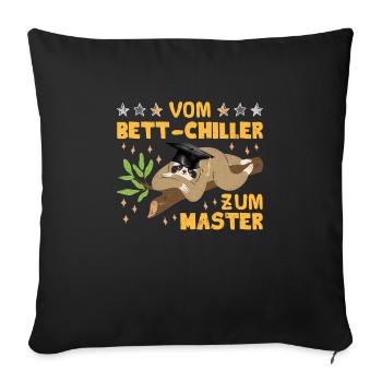 Masterarbeit Geschafft Vom Bett-Chiller zum Master - Sofakissenbezug 45 x 45 cm - Schwarz - Vorne