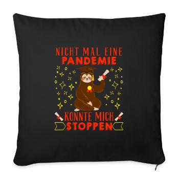 Masterarbeit Nicht mal eine Pandemie Stoppt Mich - Sofakissenbezug 45 x 45 cm - Schwarz - Vorne