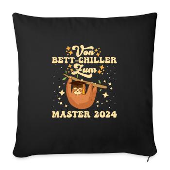 Masterarbeit Geschafft Vom Bett-Chiller zum Master - Sofakissenbezug 45 x 45 cm - Schwarz - Vorne