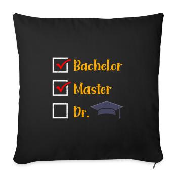 Bachelor Master Doktor Masterabschluss Bestanden - Sofakissenbezug 45 x 45 cm - Schwarz - Vorne