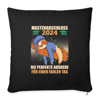 Masterabschluss 2024 Perfekte Ausrede Masterarbeit - Sofakissenbezug 45 x 45 cm - Schwarz - Vorne