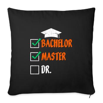 Masterabschluss Bachelor Master Doktor Bestanden - Sofakissenbezug 45 x 45 cm - Schwarz - Vorne