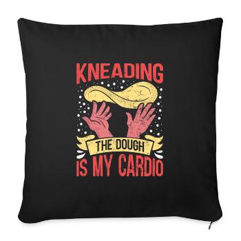 Pizza Maker Kneading the Dough is my Cardio - Sofa pillowcase 17,3'' x 17,3'' (45 x 45 cm) - black - Front