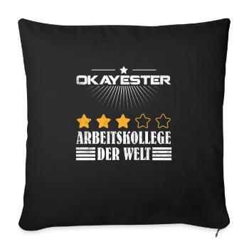 Kollegen Lustig Okayester Arbeitskollege der Welt - Sofakissenbezug 45 x 45 cm - Schwarz - Vorne