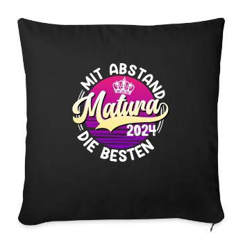 MATURA 2024 Mit Abstand die Besten Maturantin - Sofakissenbezug 45 x 45 cm - Schwarz - Vorne