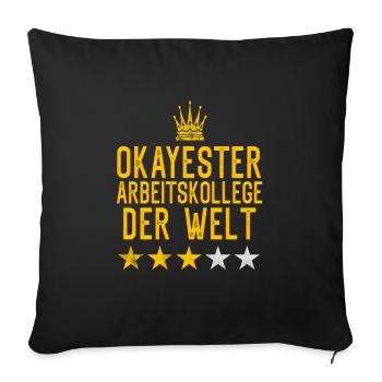Okayester Arbeitskollege der Welt Mitarbeiter - Sofakissenbezug 45 x 45 cm - Schwarz - Vorne