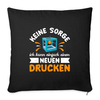 L’imprimante 3D ne vous inquiétez pas, vous pouvez en imprimer une nouvelle - Housse de coussin décorative 45 x 45 cm - noir - Devant