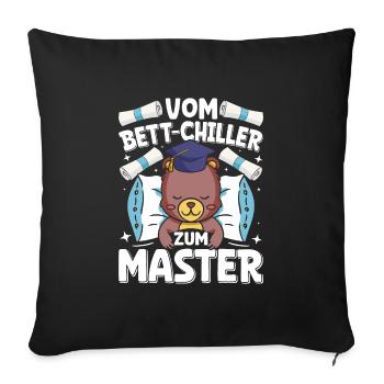 Master's Thesis Completed From Bed Chiller to Bed - Sofa pillowcase 17,3'' x 17,3'' (45 x 45 cm) - black - Front