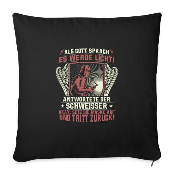 Metallbauer witziger Spruch Schweißer Metallbau - Sofakissenbezug 45 x 45 cm - Schwarz - Vorne