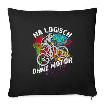 Logisch fahre ich ohne Akku ohne Motor - Sofakissenbezug 45 x 45 cm - Schwarz - Vorne