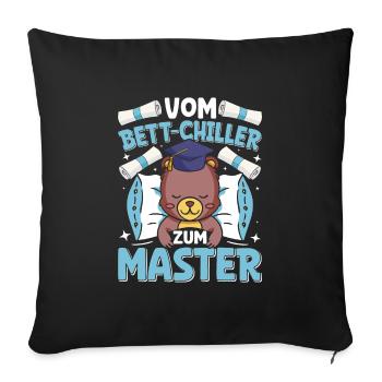 Master's Thesis Completed From Bed Chiller to Bed - Sofa pillowcase 17,3'' x 17,3'' (45 x 45 cm) - black - Front