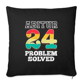 Abitur 2024 Abi Problem Solved Abiturient - Sofakissenbezug 45 x 45 cm - Schwarz - Vorne