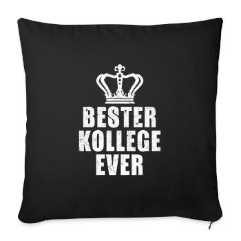 Arbeitskollege BESTER KOLLEGE EVER Coworker - Sofakissenbezug 45 x 45 cm - Schwarz - Vorne