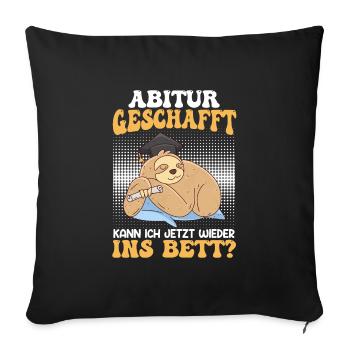 Abi Geschafft Abitur Kann ich wieder ins Bett - Sofakissenbezug 45 x 45 cm - Schwarz - Vorne