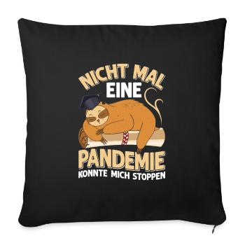 Masterabschluss Nicht Mal Pandemie Stoppt Mich - Sofakissenbezug 45 x 45 cm - Schwarz - Vorne