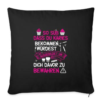 Zahnmedizinische Assistentin Zahnarzthelferin - Sofakissenbezug 45 x 45 cm - Schwarz - Vorne