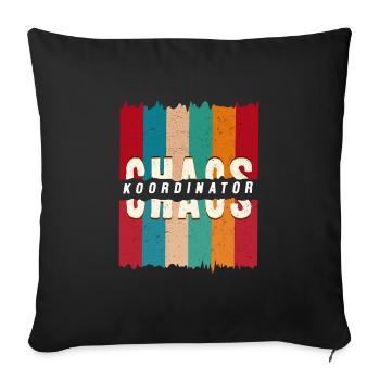 Arbeitskollegen CHAOS KOORDINATOR Lustiges - Sofakissenbezug 45 x 45 cm - Schwarz - Vorne