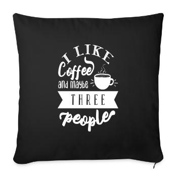J’aime le café et peut-être trois personnes - Housse de coussin décorative 45 x 45 cm - noir - Devant