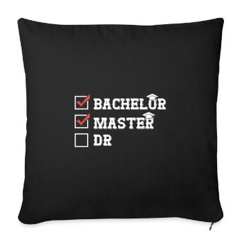 Bachelor Master Dr Master's degree completed - Sofa pillowcase 17,3'' x 17,3'' (45 x 45 cm) - black - Front